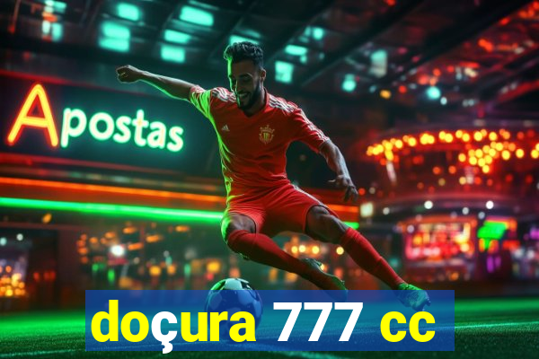 doçura 777 cc